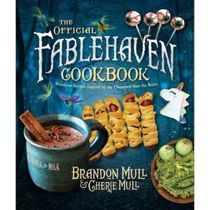 The Official Fablehaven Cookbook: Wondrous Recipes Inspired by the Characters fr